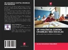 André Kasongo Malango - DE VIOLÊNCIA CONTRA CRIANÇAS NAS ESCOLAS