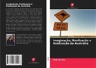 Rick De Vos - Imaginação, Realização e Realização da Austrália