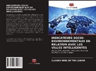 Claudio Noel de Toni Junior - INDICATEURS SOCIO-ENVIRONNEMENTAUX EN RELATION AVEC LES VILLES INTELLIGENTES