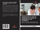 Juan Gerardo Avila Urdaneta - Harassment at work or mobbing as a cause of accidents at the workplace