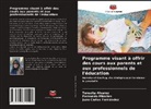 Teresita Alvarez, Juan Carlos Fernández, Fernando Miralles - Programme visant à offrir des cours aux parents et aux professionnels de l'éducation