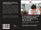 Juan Gerardo Avila Urdaneta - Le harcèlement au travail ou le mobbing comme cause d'accidents sur le lieu de travail