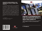 A. Murugesan - ENQUÊTE EXPÉRIMENTALE SUR UN MOTEUR DIESEL À INJECTION DIRECTE