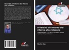 Martin Ras - Diversità all'interno del ritorno alla religione
