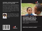 Christelle Carine Ollandet - GIOVANE, PILOTA O PASSEGGERO DELLA SUA DESTINAZIONE