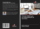 Henock Kumbali, Nathan Mubenga - Principi biblici per un'imprenditoria di successo