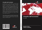 Vladimir Orlov, Tatiana Vasilieva - Filosofia dell'economia