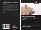 Viktoriya Nevolina - Etica professionale dell'educatore moderno