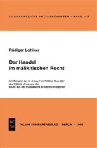 Rüdiger Lohlker - Der Handel im malikitischen Recht