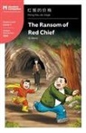 O. Henry, Xumei Liu, John Pasden - The Ransom of Red Chief