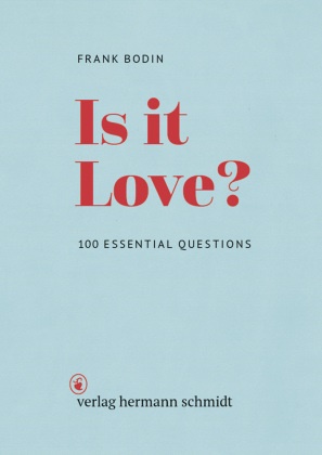 Frank Bodin - Is it Love? - 100 Essential Questions