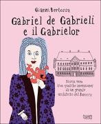 Gianni Bertossa - Gabriel de Gabrieli e il Gabrielor