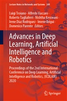 Imene Brigui, Irene Díaz Rodriguez, Nishtha Kesswani, Domenico Parente, Roberto Tagliaferri, Roberto Tagliaferri et al... - Advances in Deep Learning, Artificial Intelligence and Robotics