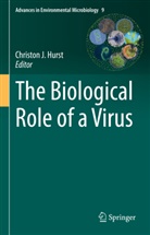 Christon J. Hurst, Christo J Hurst, Christon J Hurst - The Biological Role of a Virus
