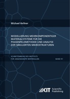Michael Kellner - Modellierung mehrkomponentiger Materialsysteme für die Phasenfeldmethode und Analyse der simulierten Mikrostrukturen