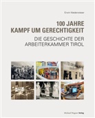 Erwin Niederwieser, Gerhard Pirchner - 100 Jahre Kampf um Gerechtigkeit