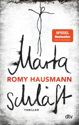 Romy Hausmann - Marta schläft - Thriller