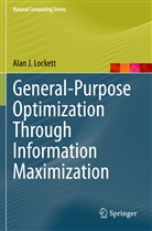 Alan J Lockett, Alan J. Lockett - General-Purpose Optimization Through Information Maximization