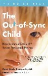 Carol Kranowitz, Carol Stock Kranowitz, Lucy Jane Miller, Carol Stock Kranowitz - The Out-of-Sync Child, Third Edition