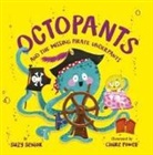 Claire Powell, Suzy Senior, Claire Powell - Octopants and the Missing Pirate Underpants
