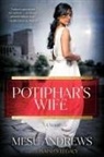 Mesu Andrews - Potiphar's Wife