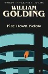 William Golding - Fire Down Below