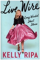 Kelly Ripa - Live Wire
