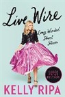 Kelly Ripa - Live Wire