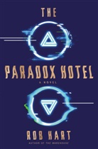 Rob Hart - The Paradox Hotel