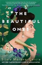 Silvia Moreno-Garcia - The Beautiful Ones