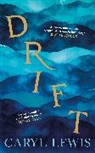 Caryl Lewis, Lewis Caryl - Drift