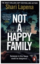 SHARI LAPENA - Not a Happy Family