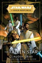 Ballantine, Claudia Gray - Star Wars: The Fallen Star (The High Republic)