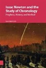 Cornelis Schilt, Dr. Cornelis Schilt - Isaac Newton and the Study of Chronology