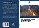 Maxwell Zhira - Die Ursprünge und die Entwicklung der Simbabwe-Krise