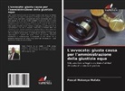 Pascal Mukanya Mufuta - L'avvocato: giusta causa per l'amministrazione della giustizia equa