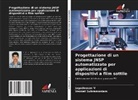 Venkat Subramaniam, Jagadeesan V - Progettazione di un sistema JNSP automatizzato per applicazioni di dispositivi a film sottile