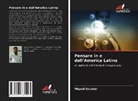 Miguel Escobar - Pensare in e dall'America Latina
