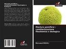 Mohamed Mendili - Maclura pomifera : caratterizzazione fitochimica e biologica