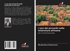 Moudachirou Gbadamassi - L'uso dei proverbi nella letteratura africana