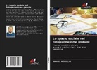 AMARA MOUELHI - Lo spazio sociale nel fotogiornalismo globale