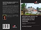 Ana Flores Sandoval - ARCHITETTURA SOCIALE, DI FRONTE ALLA SFIDA DI AFFRONTARE LA CRISI SANITARIA