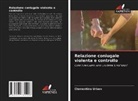 Clementine Urban - Relazione coniugale violenta e controllo
