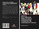 Sandeep Buttola - IMPATTO DELL'IMMAGINE PUBBLICA SULLA SODDISFAZIONE LAVORATIVA DEI FUNZIONARI DI POLIZIA