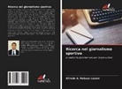 Alfredo A. Rebaza Lázaro - Ricerca nel giornalismo sportivo