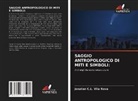 Jonatan C. L. Vila Nova, Jonatan C.L. Vila Nova - SAGGIO ANTROPOLOGICO DI MITI E SIMBOLI: