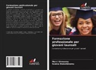Rosma Malasibisamu, Merci Simweray - Formazione professionale per giovani laureati