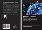 Artyom Alaverdyan - Mentalità e identità della Russia moderna