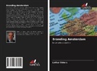 Lothar Ebbers - Branding Amsterdam