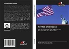 Andrei Tanaseichuk - Civiltà americana